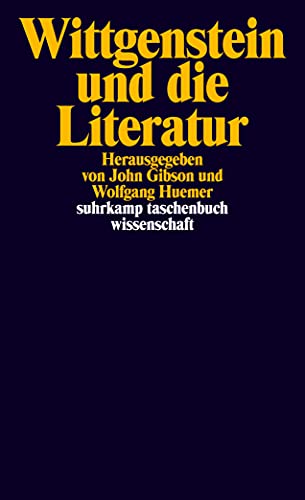Wittgenstein und die Literatur (suhrkamp taschenbuch wissenschaft) von Suhrkamp Verlag AG